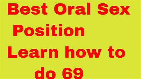 69 position of sex|Oral Sex: What It Is and What It Means .